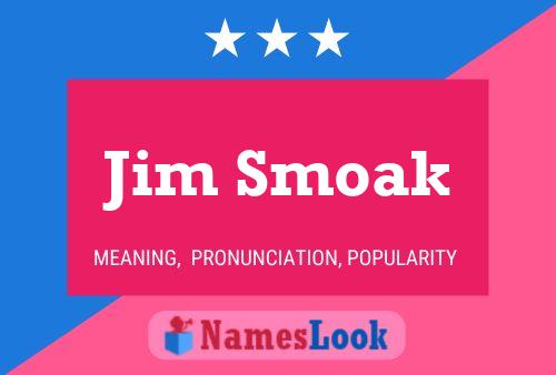 Jim Smoak 名字海报