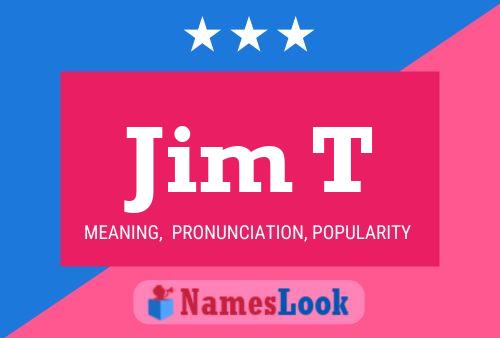 Jim T 名字海报