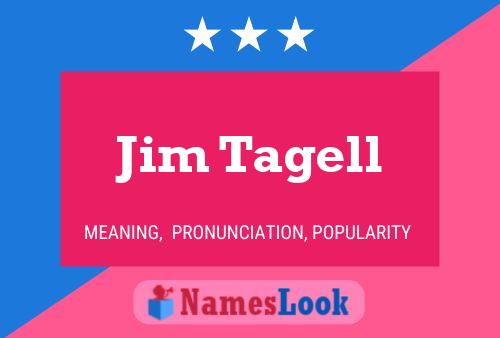 Jim Tagell 名字海报