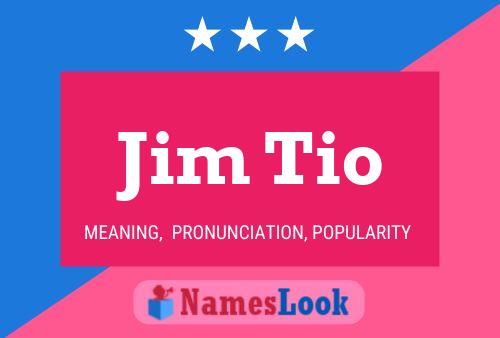 Jim Tio 名字海报