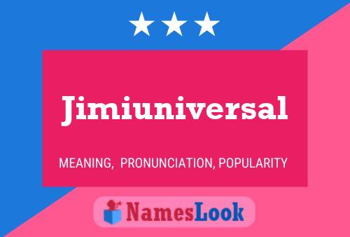 Jimiuniversal 名字海报