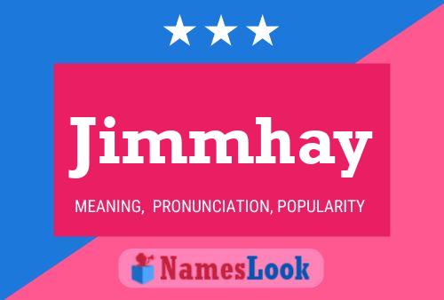 Jimmhay 名字海报