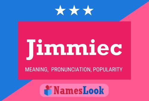 Jimmiec 名字海报