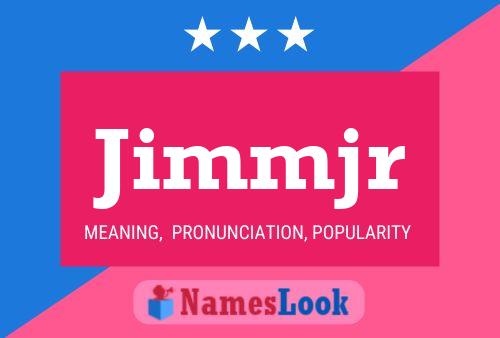 Jimmjr 名字海报