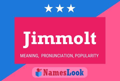 Jimmolt 名字海报