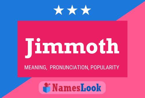 Jimmoth 名字海报