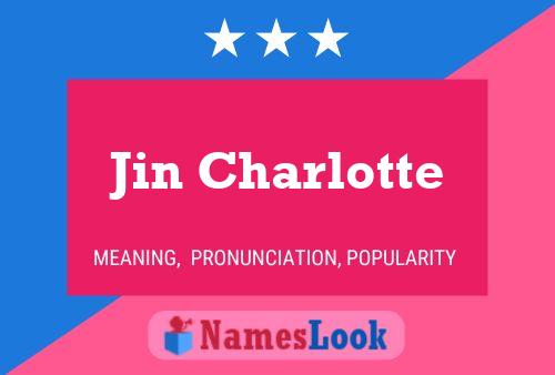 Jin Charlotte 名字海报