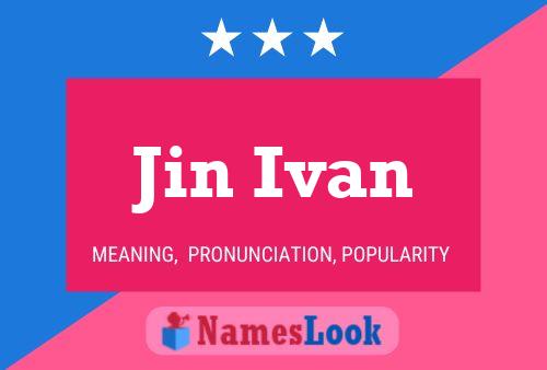 Jin Ivan 名字海报