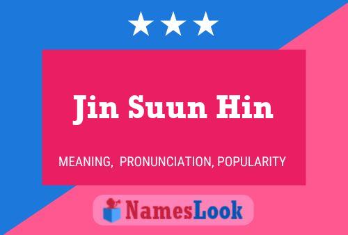 Jin Suun Hin 名字海报