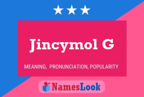 Jincymol G 名字海报