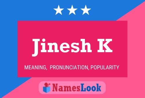 Jinesh K 名字海报