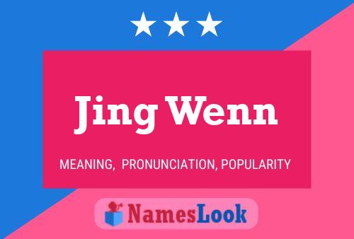 Jing Wenn 名字海报