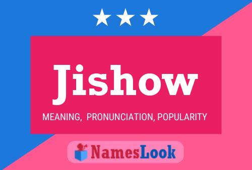 Jishow 名字海报