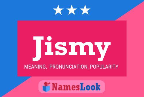 Jismy 名字海报