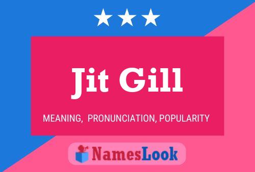 Jit Gill 名字海报