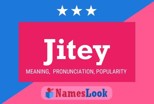 Jitey 名字海报