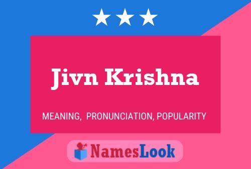 Jivn Krishna 名字海报