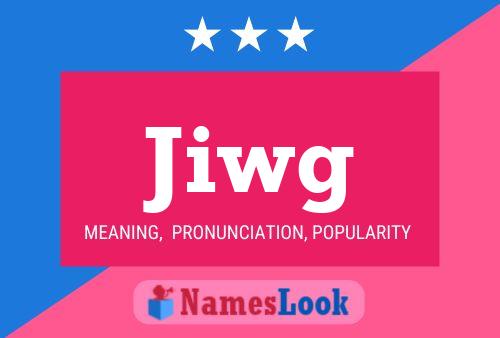 Jiwg 名字海报