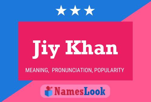 Jiy Khan 名字海报