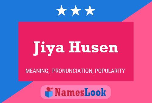 Jiya Husen 名字海报