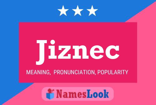 Jiznec 名字海报