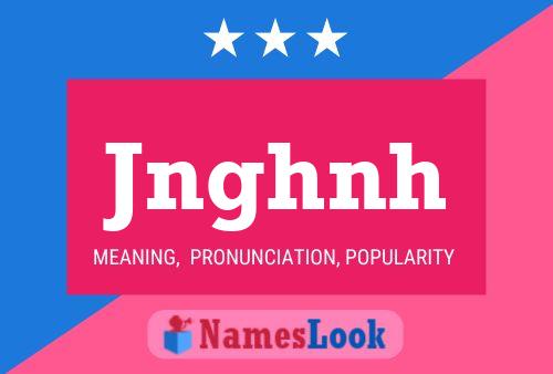 Jnghnh 名字海报