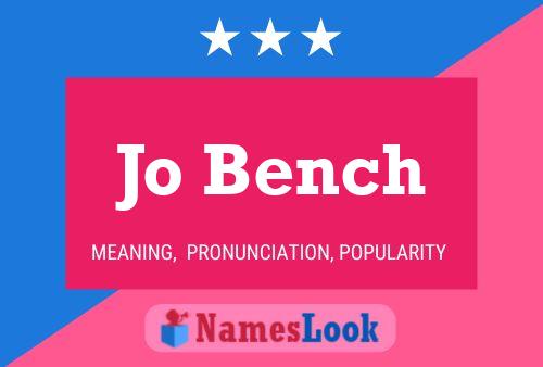 Jo Bench 名字海报