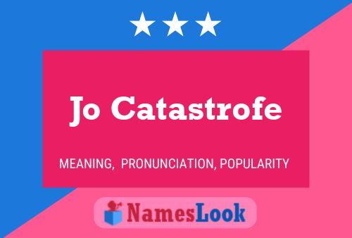 Jo Catastrofe 名字海报