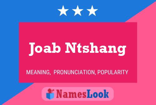 Joab Ntshang 名字海报