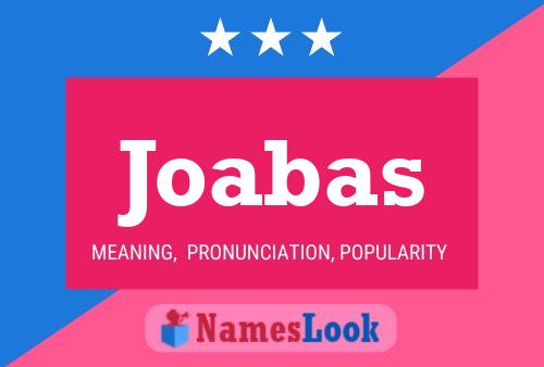 Joabas 名字海报