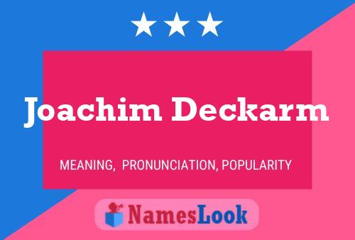 Joachim Deckarm 名字海报