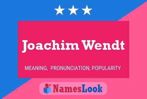 Joachim Wendt 名字海报