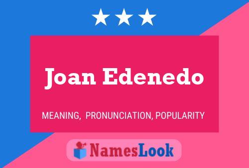 Joan Edenedo 名字海报