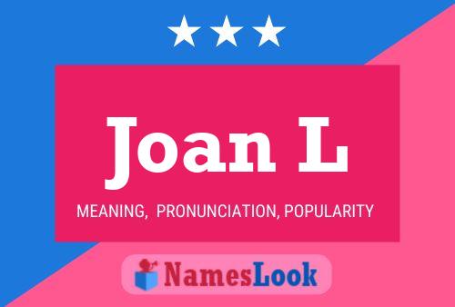 Joan L 名字海报