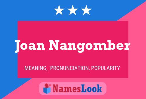 Joan Nangomber 名字海报