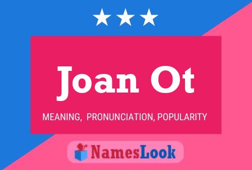 Joan Ot 名字海报