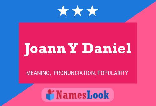 Joann Y Daniel 名字海报