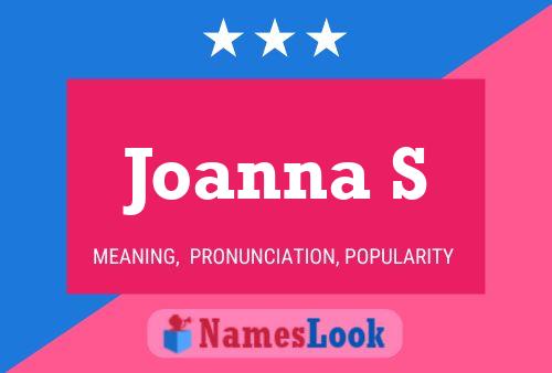 Joanna S 名字海报