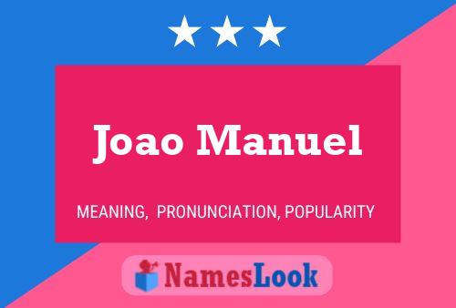 Joao Manuel 名字海报