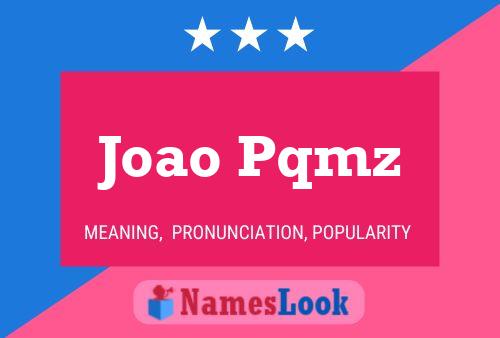 Joao Pqmz 名字海报