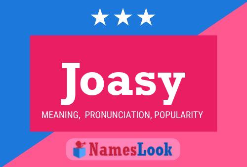 Joasy 名字海报