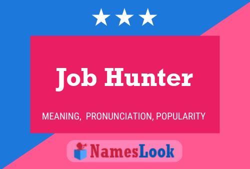 Job Hunter 名字海报