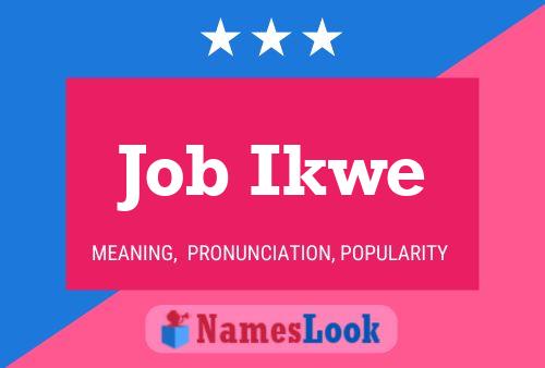 Job Ikwe 名字海报