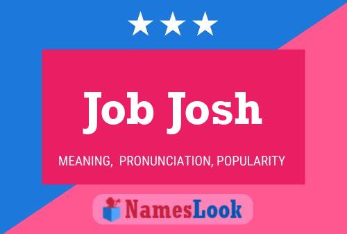 Job Josh 名字海报