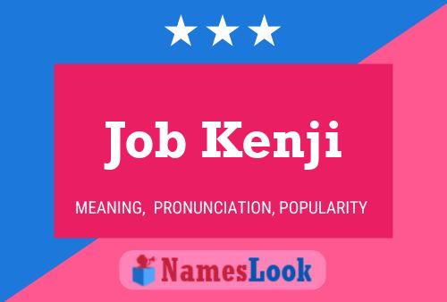 Job Kenji 名字海报