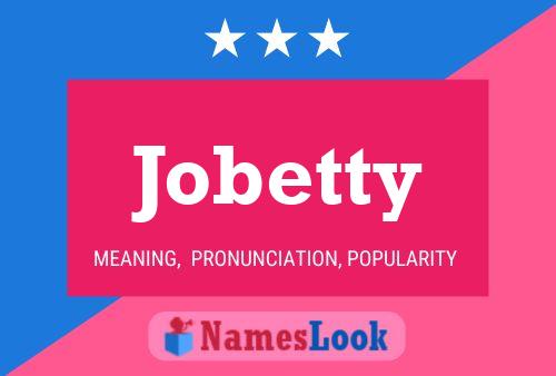 Jobetty 名字海报