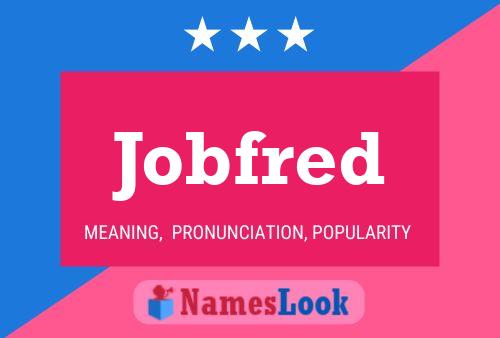 Jobfred 名字海报