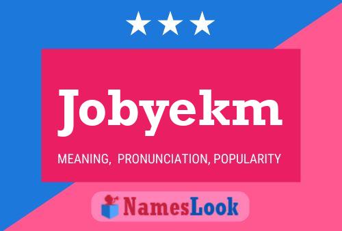 Jobyekm 名字海报