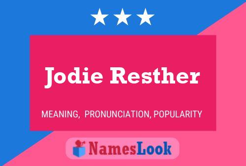 Jodie Resther 名字海报