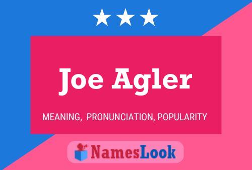 Joe Agler 名字海报